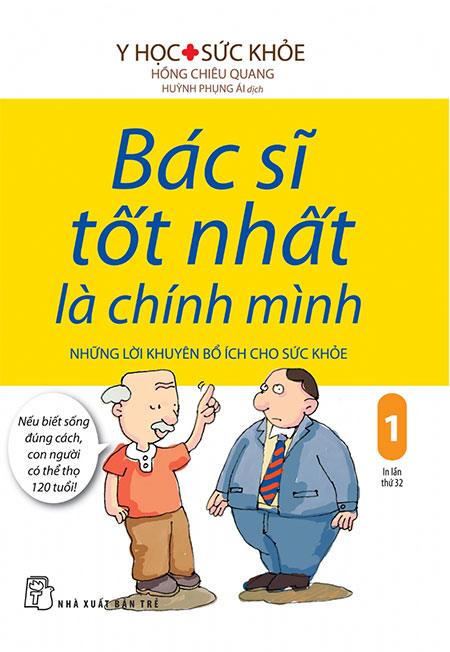 Sách - Bác Sĩ Tốt Nhất Là Chính Mình - Tập 1: Những Lời Khuyên Bổ Ích Cho Sức Khỏe (Tái bản năm 2019) - Phương Nam Book