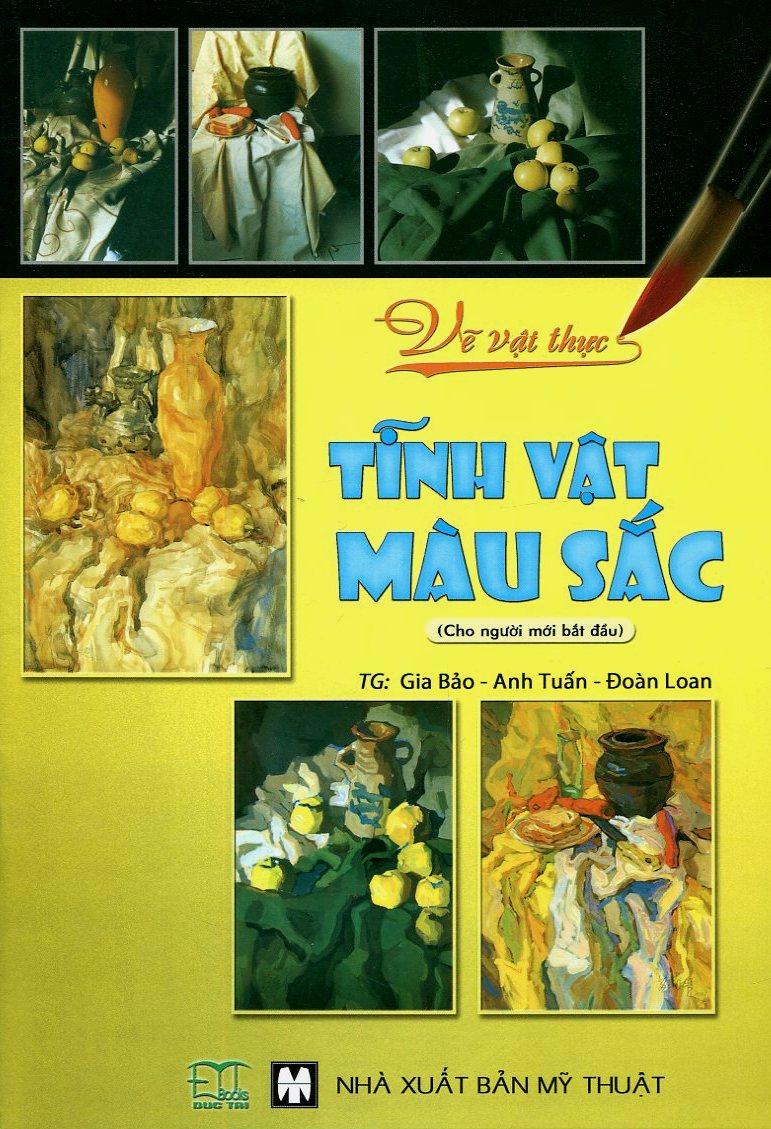 Mua Sách - Vẽ Vật Thực - Tĩnh Vật Màu Sắc (Cho người mới bắt đầu) - Phương Nam Book