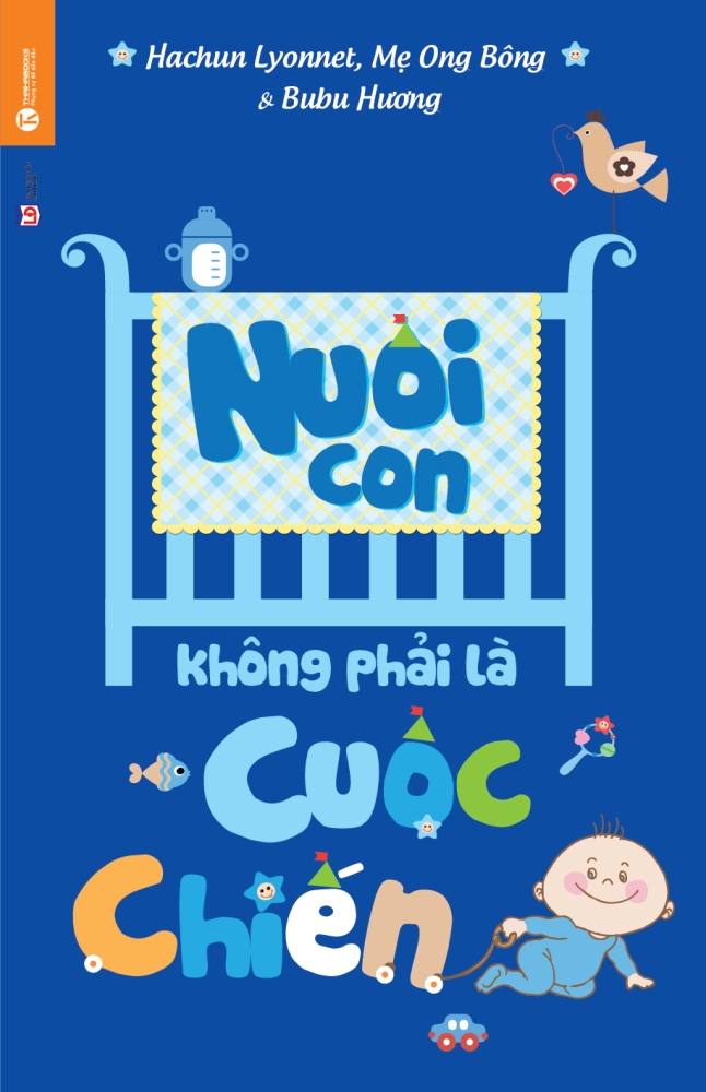 Nuôi Con Không Phải Là Cuộc Chiến (Tái bản năm 2020)