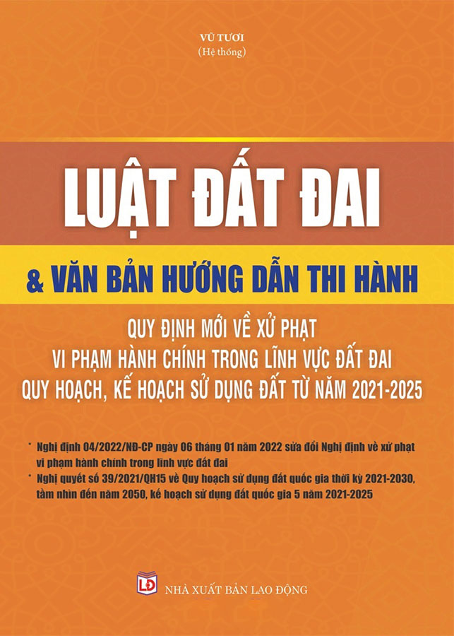 Luật Đất Đai Và Văn Bản Hướng Dẫn Thi Hành Quy Định Mới Về Xử Phạt Vi