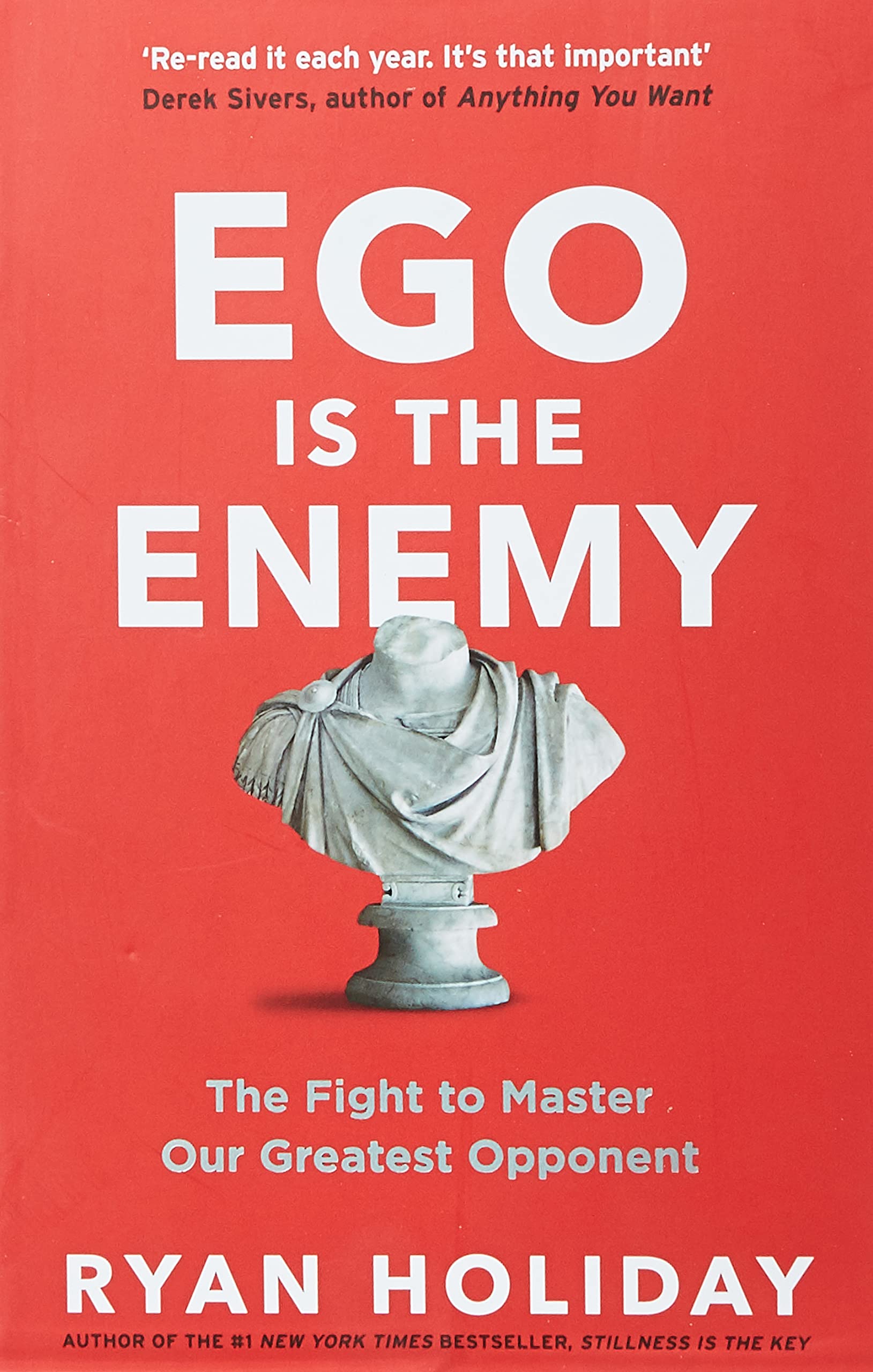 Ego Is The Enemy