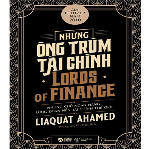 Những Ông Trùm Tài Chính (Giải Pulitzer 2010) (Tái bản năm 2020)