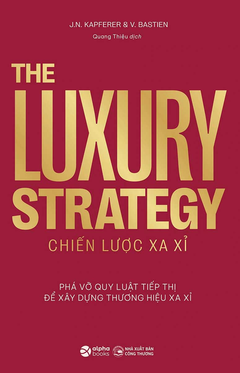 The Luxury Strategy – Chiến Lược Xa Xỉ