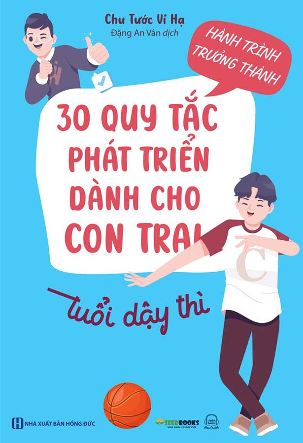 Hành Trình Trưởng Thành - 30 Quy Tắc Phát Triển Dành Cho Con Trai Tuổi Dậy Thì