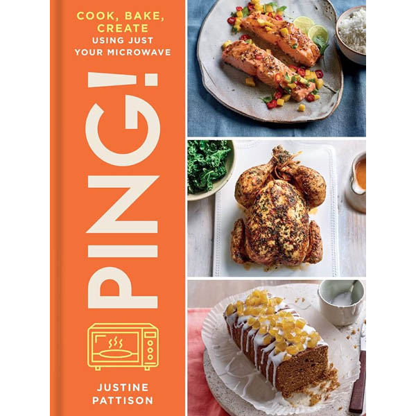 PING!: Cook, Bake, Create Using Just Your Microwave