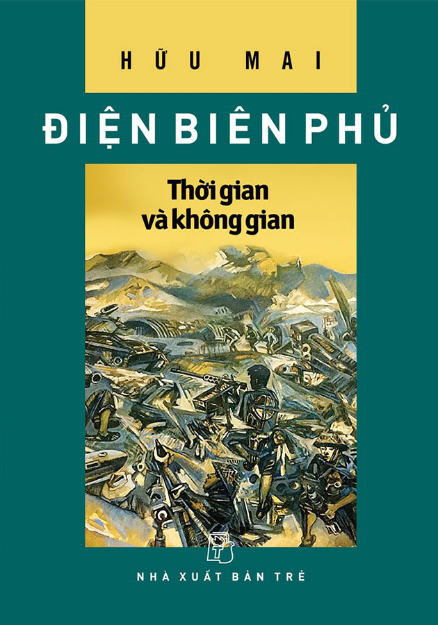 Điện Biên Phủ: Thời Gian Và Không Gian