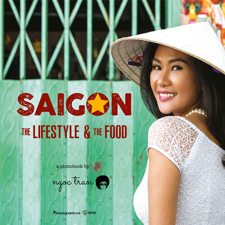 Saigon: The Lifestyle And The Food (Sách tiếng Anh)