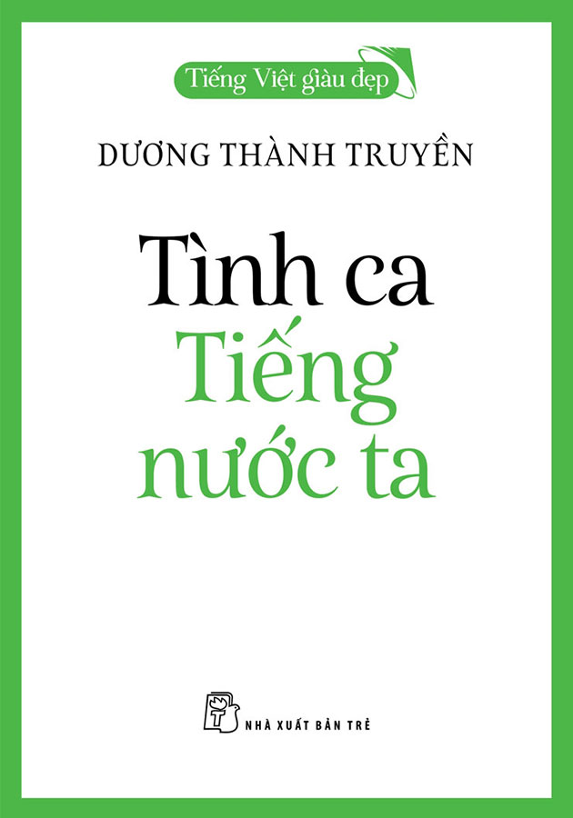 Tiếng Việt Giàu Đẹp - Tình Ca Tiếng Nước Ta