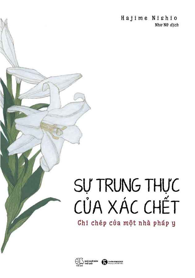 Sự Trung Thực Của Xác Chết - Ghi Chép Của Một Nhà Pháp Y