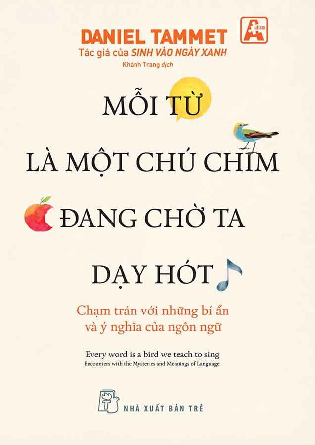 Mỗi Từ Là Một Chú Chim Đang Chờ Ta Dạy Hót