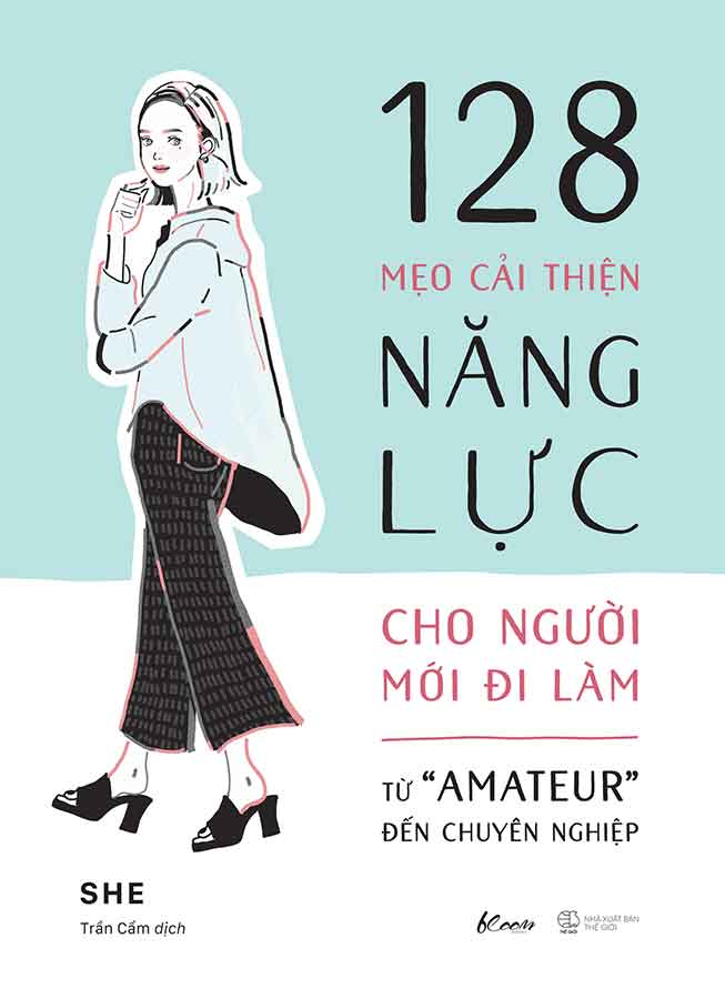 128 Mẹo Cải Thiện Năng Lực Cho Người Mới Đi Làm - Từ 