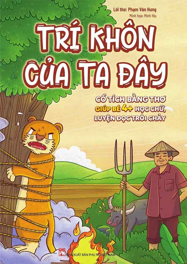 Cổ Tích Bằng Thơ Giúp Bé 4+ Học Chữ, Luyện Đọc Trôi Chảy - Trí Khôn Của Ta Đây