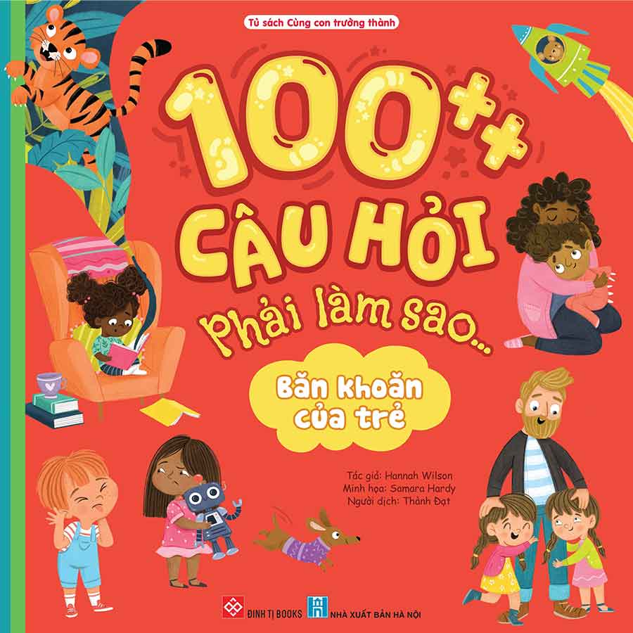 100++ Câu Hỏi Phải Làm Sao... - Băn Khoăn Của Trẻ