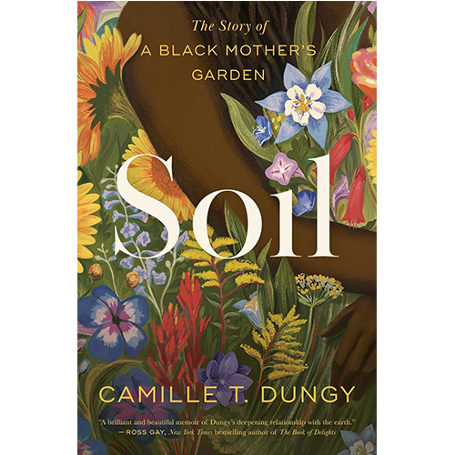 Soil: The Story of a Black Mother's Garden