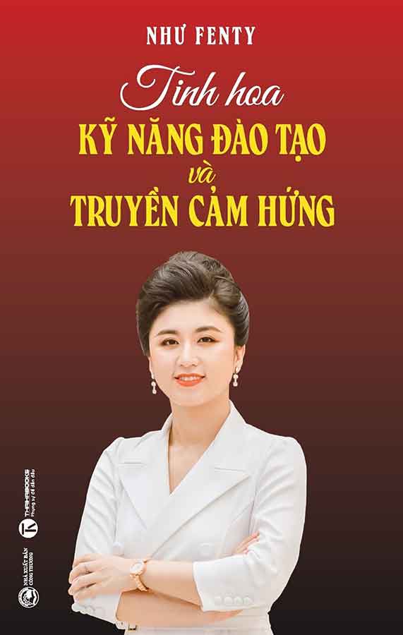 Tinh Hoa Kỹ Năng Đào Tạo Và Truyền Cảm Hứng