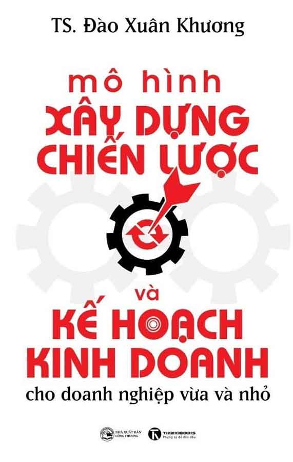 Mô Hình Xây Dựng Chiến Lược Và Kế Hoạch Kinh Doanh Cho Doanh Nghiệp Vừa Và Nhỏ