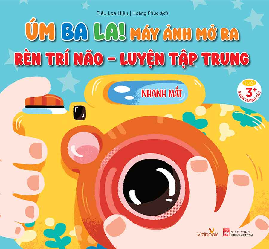 Úm Ba La! Máy Ảnh Mở Ra - Rèn Trí Não Luyện Tập Trung - Nhanh Mắt