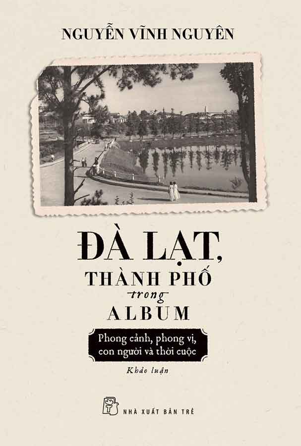 Đà Lạt, Thành Phố Trong Album: Phong Cảnh, Phong Vị, Con Người Và Thời Cuộc