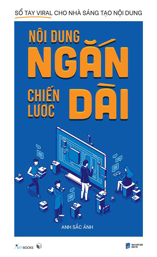 Nội Dung Ngắn, Chiến Lược Dài