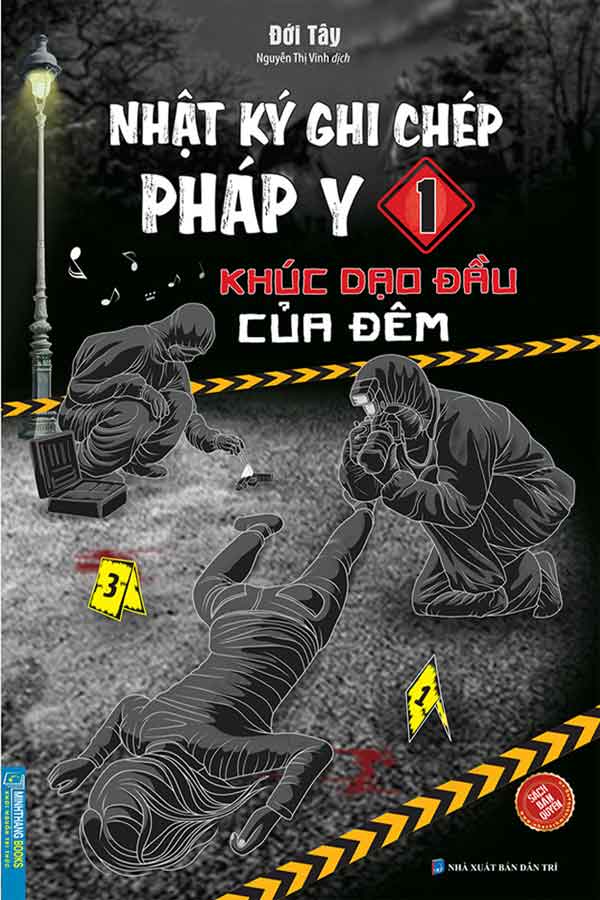 Nhật Ký Ghi Chép Pháp Y - Tập 1: Khúc Dạo Đầu Của Đêm