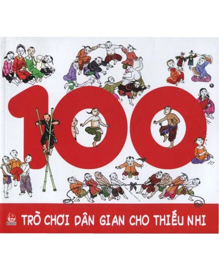 Giới thiệu sách tháng 2. Cuốn sách: 100 trò chơi dân gian cho thiếu nhi