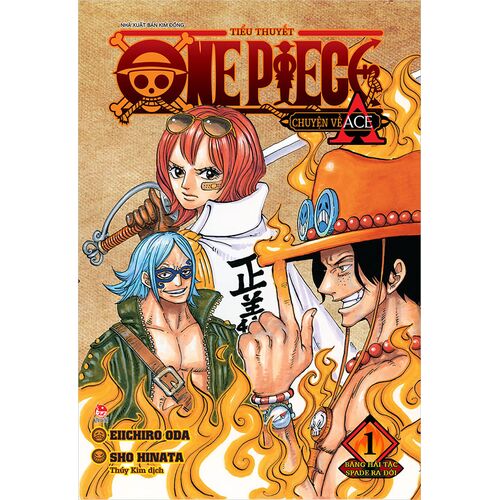 Tiểu Thuyết One Piece - Chuyện Về Ace (Tập 1)